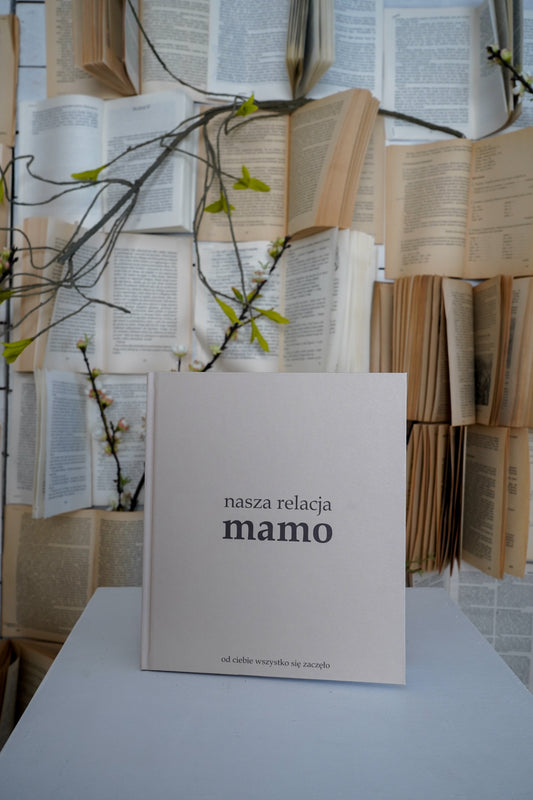 Pamiętnik Więzi - "Nasza Relacja Mamo"